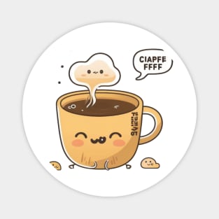 Nothing beats a cute cup of coffee in the morning Magnet